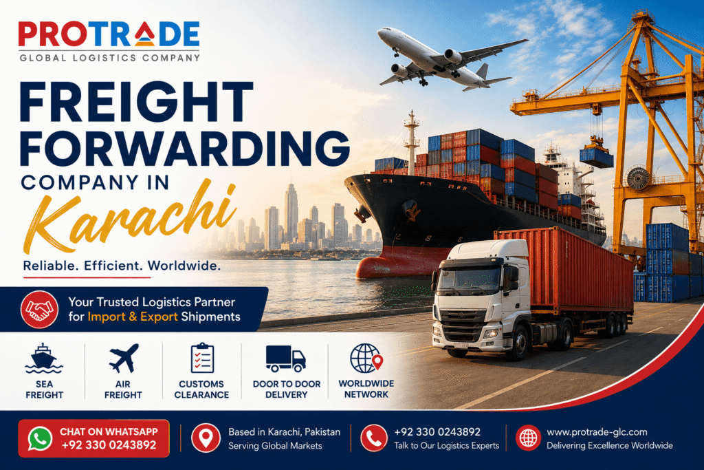 ProTrade Global Logistics Company freight forwarding services in Karachi