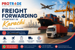 How to Choose a Freight Forwarding Company in Karachi for Your Import or Export Shipment